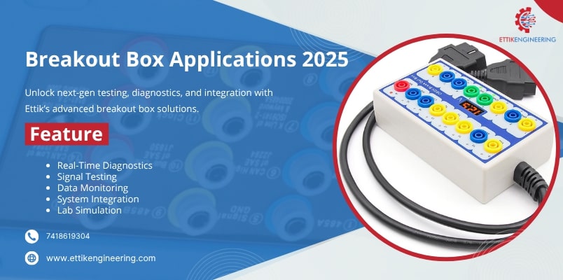 Breakout box uses in 2025 for diagnostics, testing, and system integration – Ettik